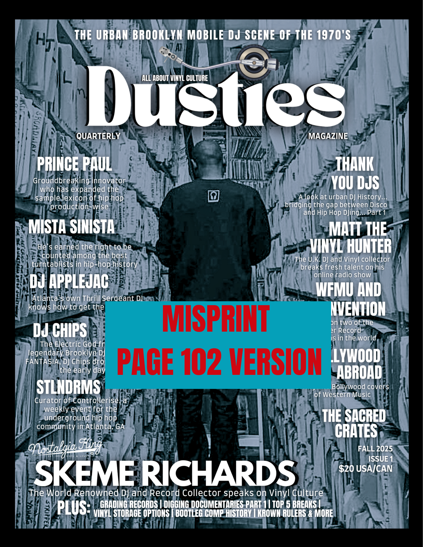 DUSTIES MAGAZINE ISSUE 1 - FALL 2025 WITH page 102 MISPRINT - FOR COLLECTORS